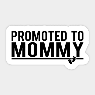 Promoted To Mommy Sticker